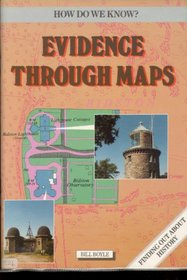 Evidence Through Maps (How do we know?)