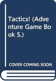 Tactics! (Adventure Game Book)