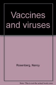 Vaccines and viruses