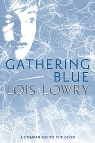 Gathering Blue (Giver, Bk 2)