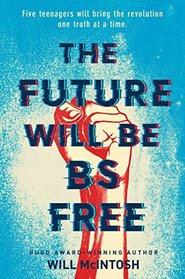 The Future Will Be BS Free