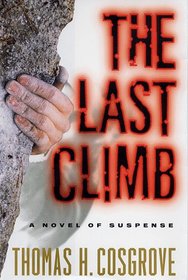 The Last Climb: A Novel of Suspense