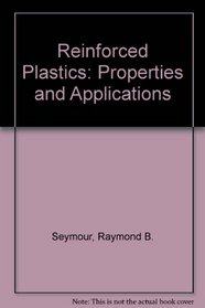 Reinforced Plastics: Properties and Applications