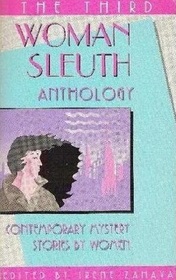 The Third WomanSleuth Anthology: Contemporary Mystery Stories by Women