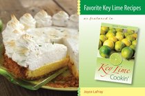 Favorite Key Lime Recipes: As Featured in Key Lime Cookin'