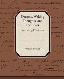 Dreams, Waking Thoughts, and Incidents