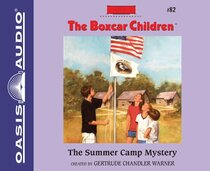 The Summer Camp Mystery (Volume 82) (The Boxcar Children Mysteries)