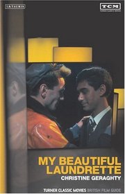 My Beautiful Laundrette: The British Film Guide 9 (Turner Classic Movies British Film Guides)