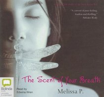The Scent Of Your Breath: Library Edition