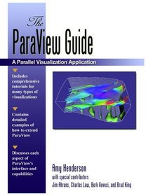 The ParaView Guide: A Parallel Visualization Application