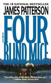 Four Blind Mice (Alex Cross, Bk 8)