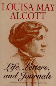 Louisa May Alcott: Life, Letters & Journals