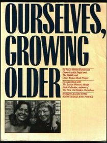 Ourselves Growing Older