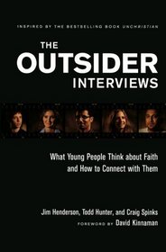 The Outsider Interviews: What Young People Think about Faith and How to Connect with Them