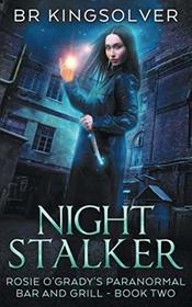 Night Stalker (Rosie O'Grady's Paranormal Bar and Grill, Bk 2)