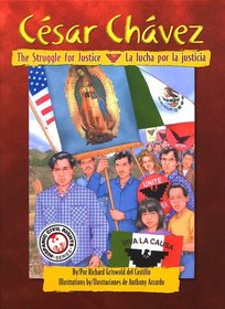 Cesar Chavez: The Struggle for Justice / Cesar Chavez: La lucha por la justicia