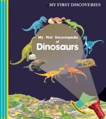 My First Encyclopedia of Dinosaurs (My First Discoveries)