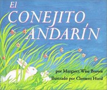 El Conejito Andarin (The Runaway Bunny, Spanish Language Edition)