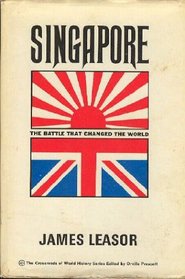 Singapore - The Battle that Changed the World