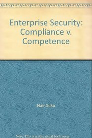 Enterprise Security: Compliance v. Competence