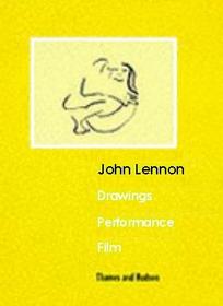 John Lennon: Drawings, Performance, Film