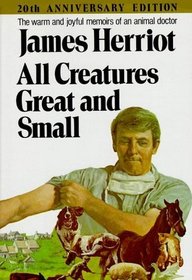 All Creatures Great and Small (All Creatures, Bk 1)