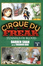 Volume Three: Tunnels of Blood (Turtleback School & Library Binding Edition) (Cirque Du Freak: Saga of Darren Shan (Pb))