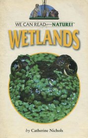 Wetlands (We Can Read About Nature)