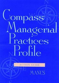 Compass Managerial Practices Profile, Action Guide