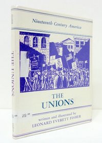The Unions (The Nineteenth Century America Series)