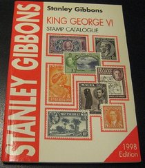 Stanley Gibbons King George VI Catalogue (Stamp Catalogue)