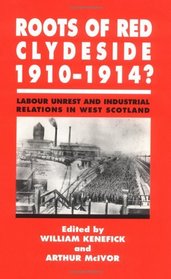 Roots of Red Clydeside, 1910-14