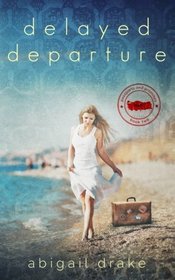 Delayed Departure (Passports and Promises) (Volume 2)