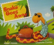 Lbd Gkc F Snake Goes Away (Literacy by Design)