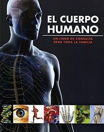 El Cuerpo Humano (Family Reference) (Spanish Edition)