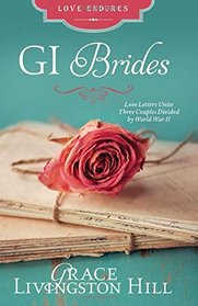 GI Brides: (Love Endures)
