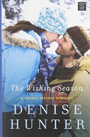 The Wishing Season: A Chapel Springs Romance