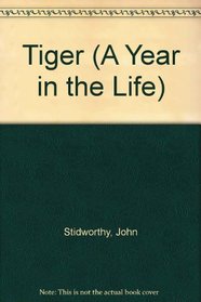 Tiger (A Year in the Life)