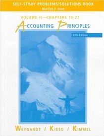 Self Study Problems/Solutions Book Volume II Chapters 13-27 to Accompany Accounting Principles Fifth Edition