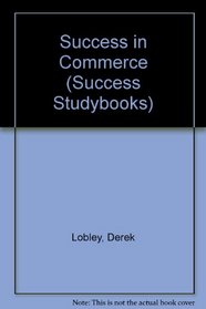 Success in Commerce (Success Studybooks)