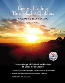 Energy Healing Through The Chakras: A Guide to Self-Healing with CD