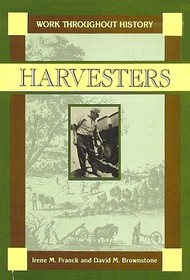 Harvesters (Work Throughout History)