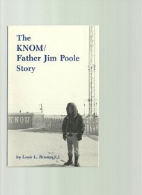 The Knom/Father Jim Poole Story