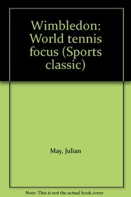 Wimbledon: World tennis focus (Sports classic)