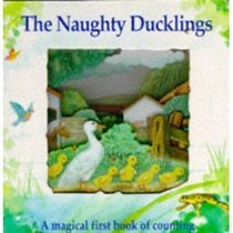 The Naughty Ducklings (Magic Windows)