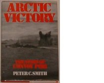 Arctic Victory: Story of Convoy PQ18