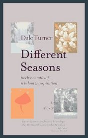 Different Seasons: Twelve Months of Wisdom and Inspiration