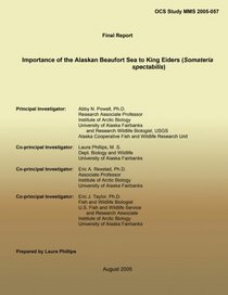 Final Report Importance of the Alaskan Beaufort Sea to King Eiders (Somateria spectabilis)