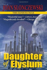 Daughter of Elysium (Elysium Cycle, Bk 2)