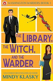 The Library, the Witch, and the Warder (Washington Warders (Magical Washington))